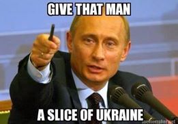 Give that man a slice of Ukraine.jpg